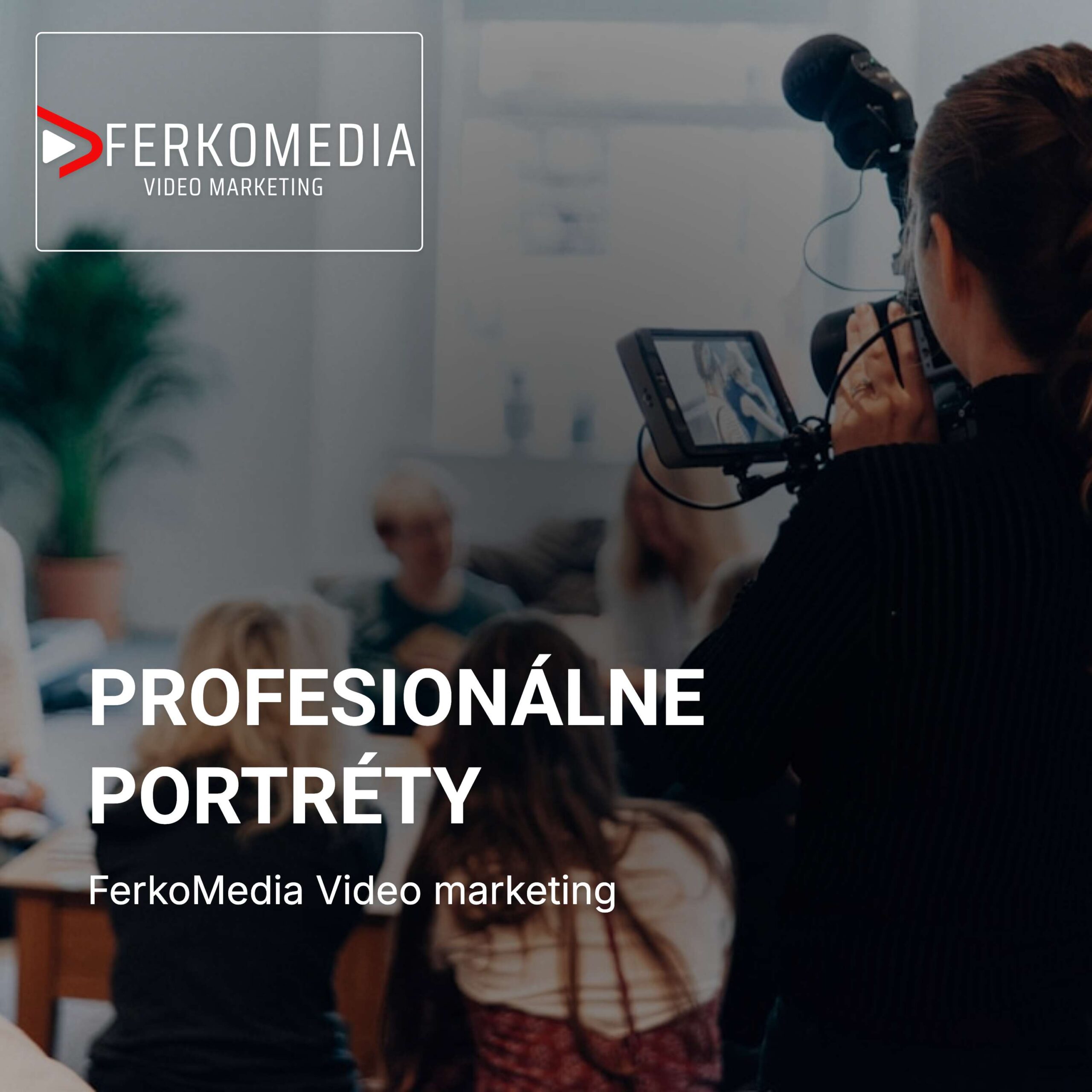 Profesionálne portréty - FerkoMedia Video marketing